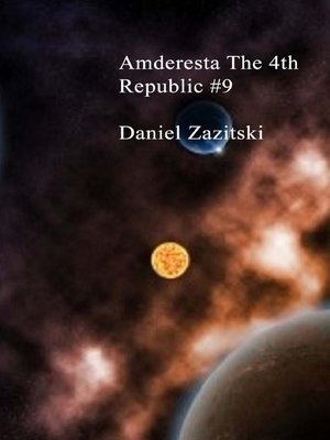 cover image of Amderesta the 4th Republic #9